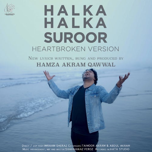 Halka Halka Suroor (Heartbroken Version)
