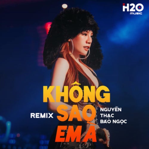 Không Sao Em À (Remix)