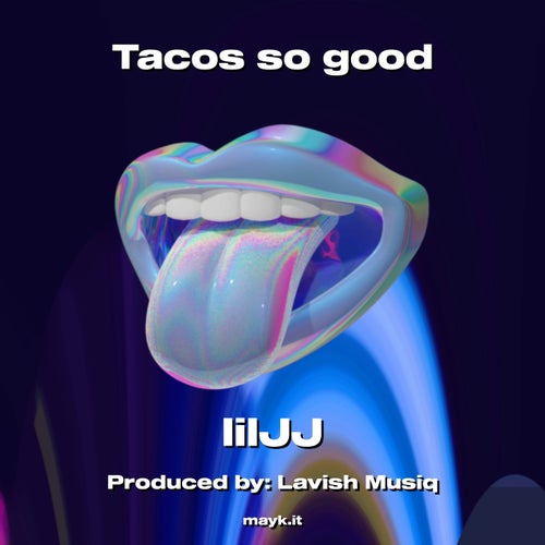 Tacos so good