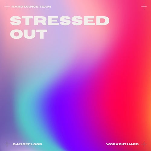 Stressed Out (Hard Dance)