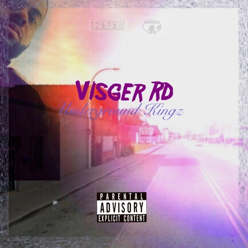 Visger Rd (Underground Kingz)