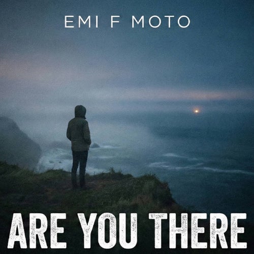 Are You There