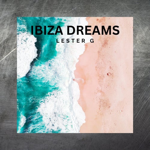 Ibiza Dreams