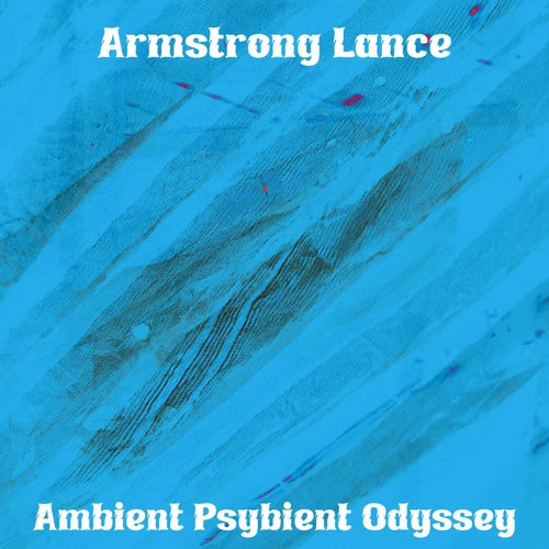 Ambient Psybient Odyssey