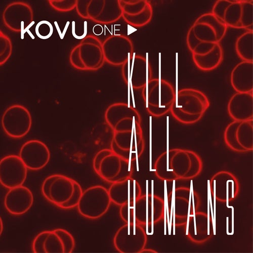 Kill All Humans