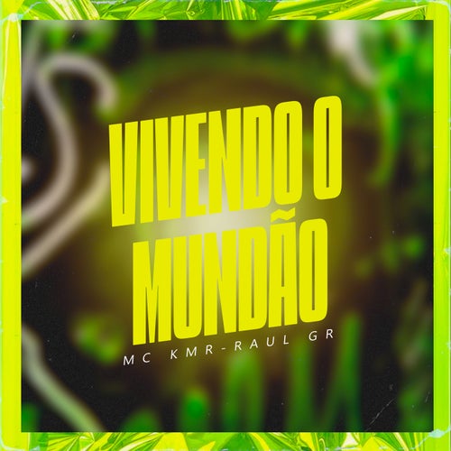 Vivendo o Mundão