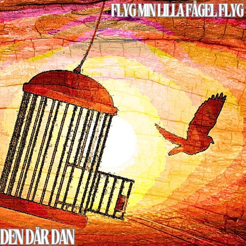Flyg Min Lilla Fågel Flyg