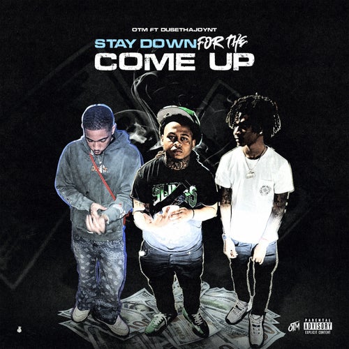 Stay Down for the Come Up