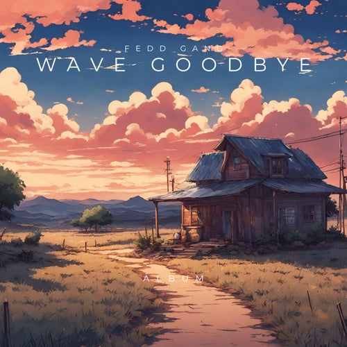 Wave Goodbye