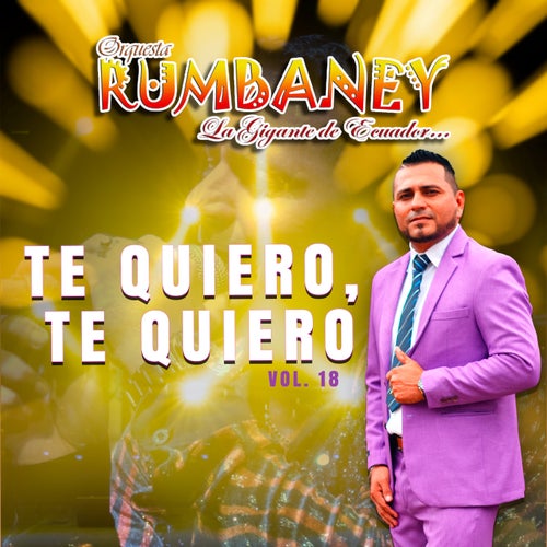 Te quiero, te quiero, Vol. 18