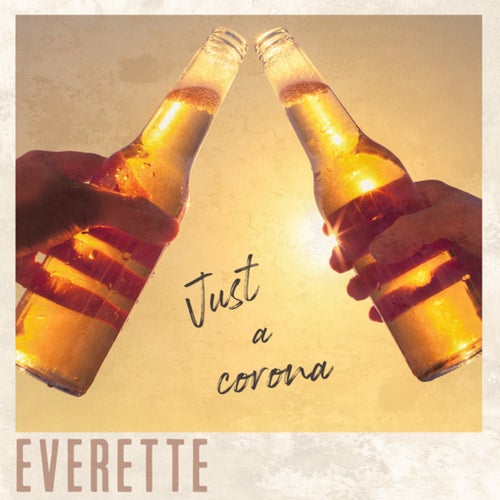 Just A Corona (Quarantine Session)