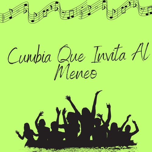 Cumbia que invita al meneo