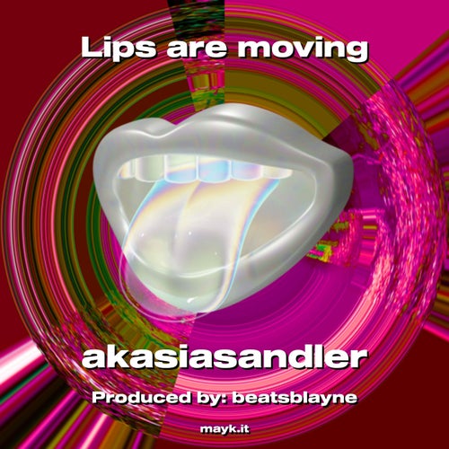 Lips are moving