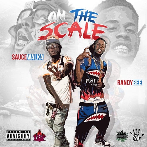 On The Scale (feat. Sauce Walka)