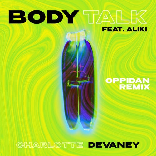 Body Talk (Oppidan Remix)