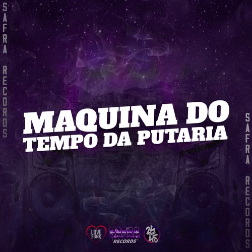 Maquina do Tempo da Putaria