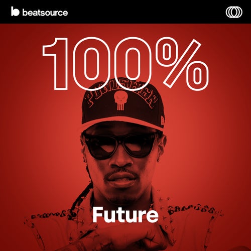 100% Future playlist