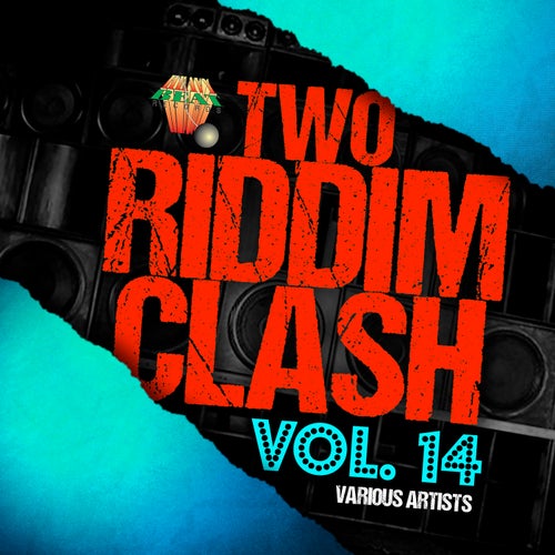 Two Riddim Clash Volume Fourteen