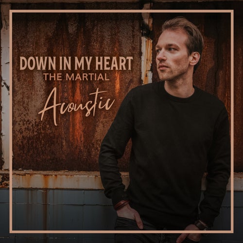 Down In My Heart (Acoustic)