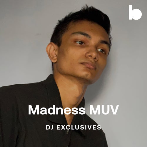 Madness Muv DJ Exclusives playlist