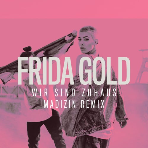 Wir sind zuhaus (MADIZIN Single Mix)