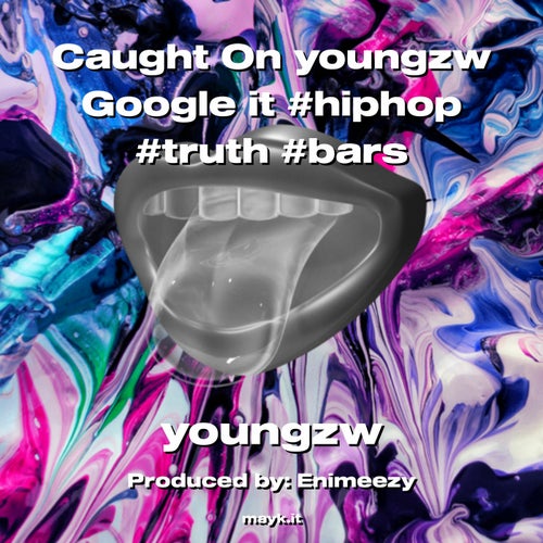 Caught On youngzw Google it #hiphop #truth #bars