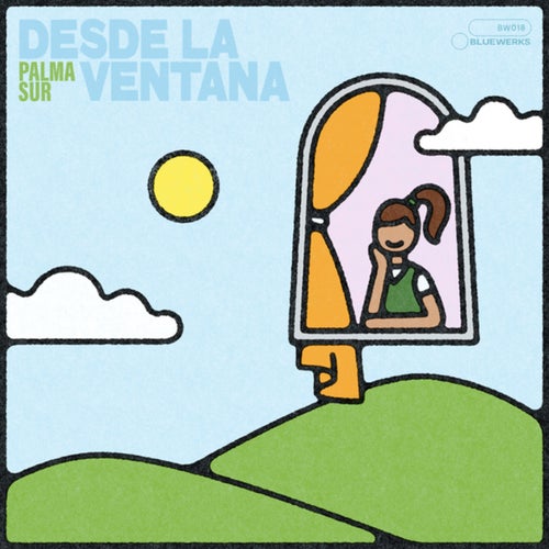 Bluewerks Vol. 18: Desde La Ventana