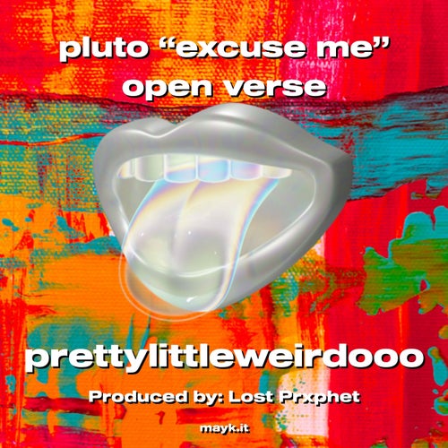 pluto excuse me open verse