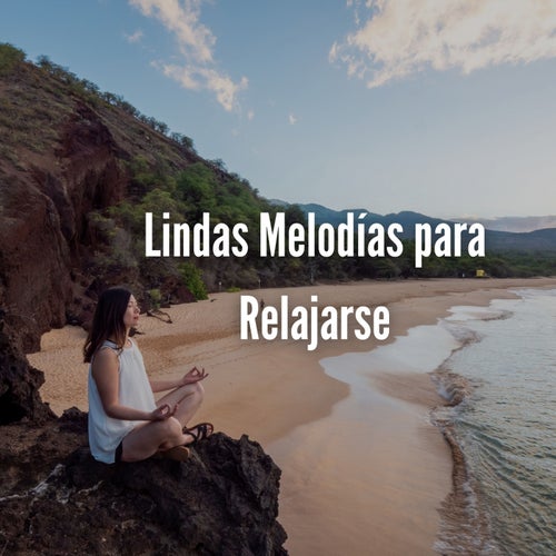 Lindas Melodias para Relajarse