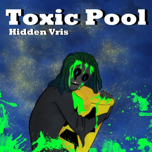 Toxic Pool