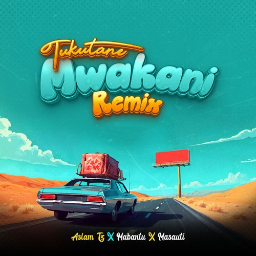 Tukutane Mwakani (Remix)