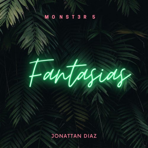 Fantasias (feat. Jonattan Díaz)