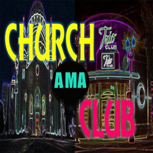 CHURCH AMA CLUB (feat. hunters griffins)