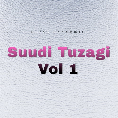 Suudi Tuzagi Vol 1