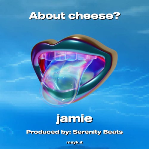About cheese?