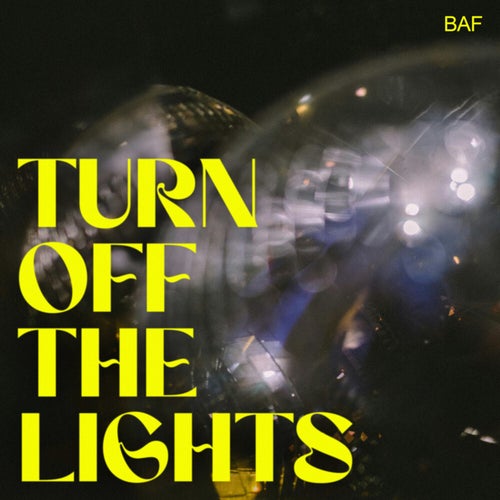 Turn Off The Lights