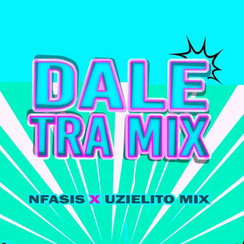 Dale Tra Mix