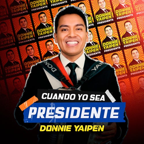 Cuando Yo Sea Presidente