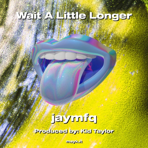 Wait A Little Longer