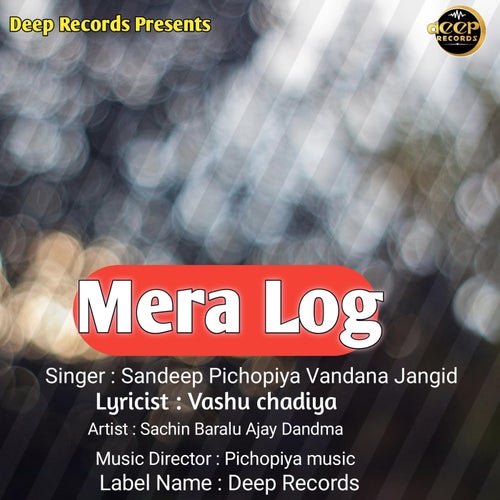 Mera Log (feat. Sachin Baralu & Ajay Dandma)