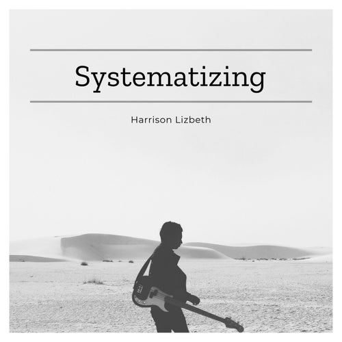 Systematizing