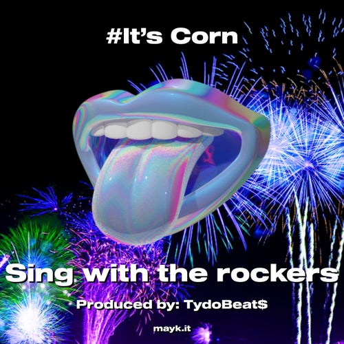 #It’s Corn