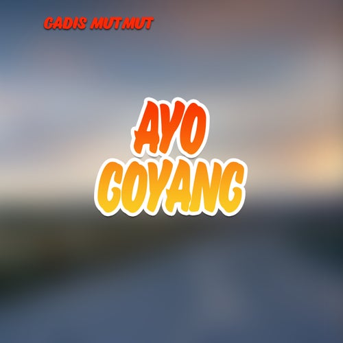 Ayo Goyang