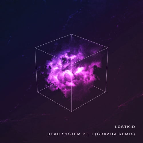 Dead System Pt. I (Gravita Remix)