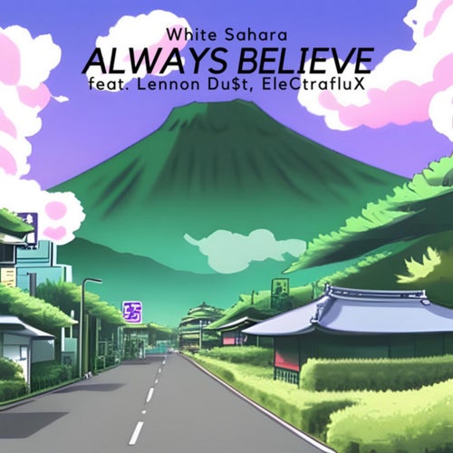 Always believe (feat. Lennon Du$t)