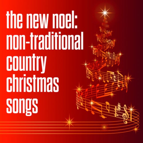 the new noel: non-traditional country christmas songs