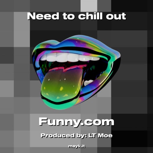 Need to chill out