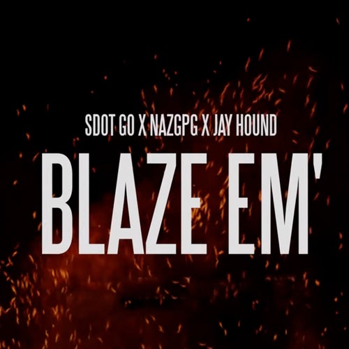 Blaze Em