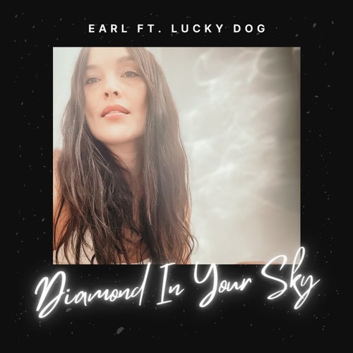 Diamond In Your Sky