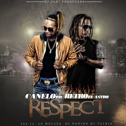 Respect (feat. Retro el Astro)
